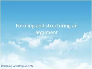 Forming and structuring an argument
