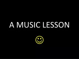 A MUSIC LESSON