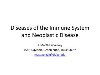 Diseases of the Immune System and Neoplastic Disease