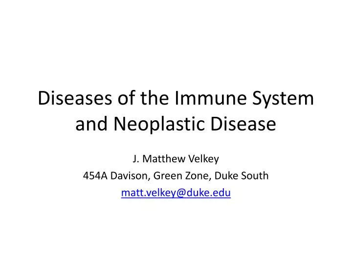 diseases of the immune system and neoplastic disease