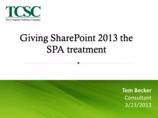 Giving SharePoint 2013 the SPA treatment