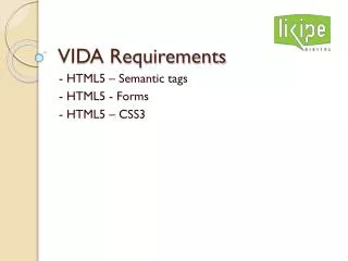 VIDA Requirements