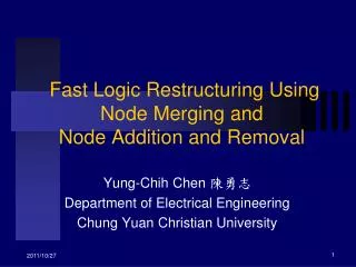 Fast Logic Restructuring Using Node Merging and Node Addition and Removal
