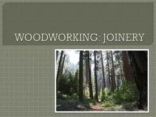 WOODWORKING: JOINERY