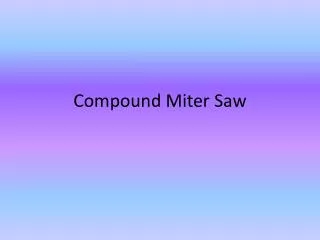 Compound Miter Saw