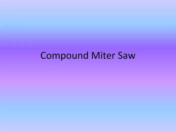 compound miter saw