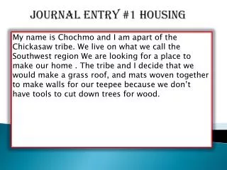 Journal Entry # 1 housing