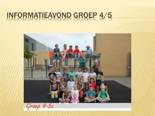 Informatieavond groep 4/5