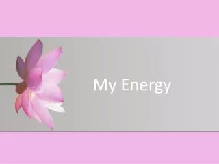 my energy