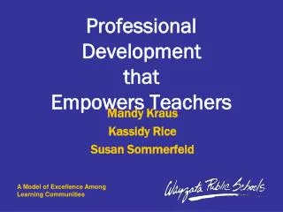 Professional Development that Empowers Teachers