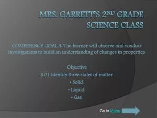 Mrs. Garrett’s 2 nd Grade Science Class