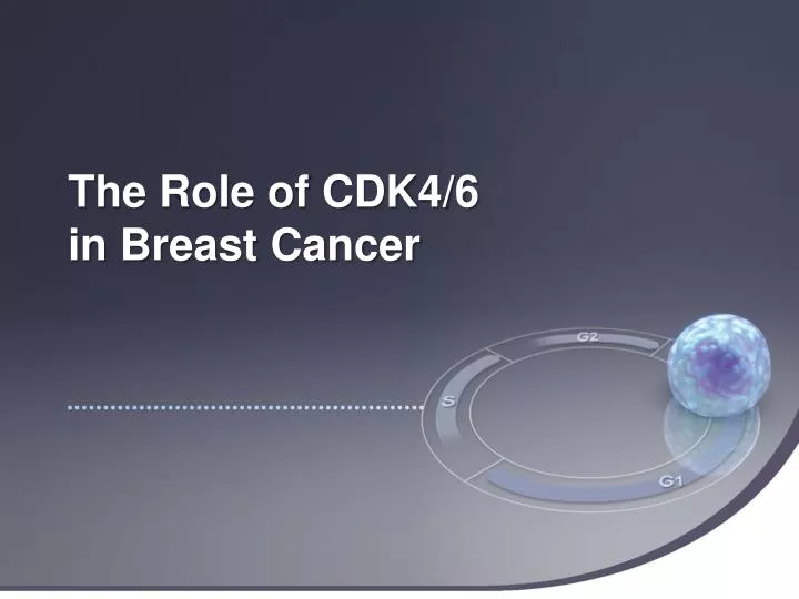 the role of cdk4 6 in breast cancer
