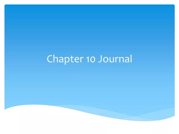 chapter 10 journal
