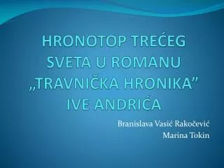 HRONOTOP TREĆEG SVETA U ROMANU „ TRAVNIČKA HRONIKA ” IVE ANDRIĆA