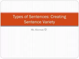 Types of Sentences: Creating Sentence Variety