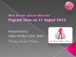 Miss Beauty Queen Malaysia Pageant Show on 31 August 2012