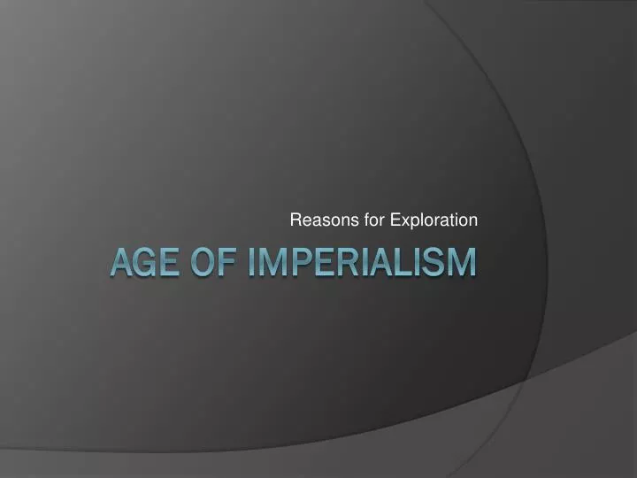 reasons for exploration