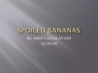 Spoiled bananas