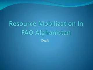 Resource Mobilization In FAO Afghanistan