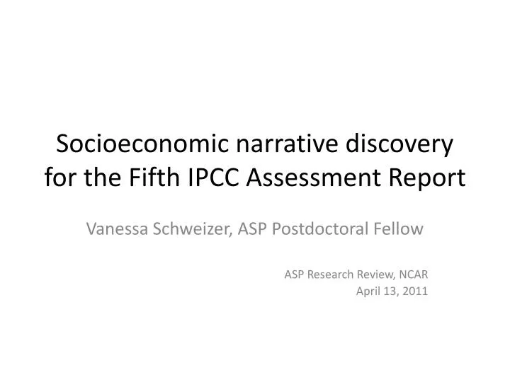socioeconomic narrative discovery for the fifth ipcc assessment report