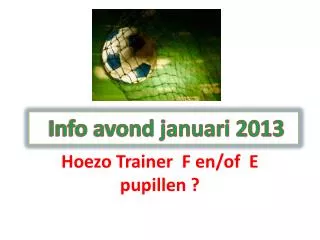 hoezo trainer f en of e pupillen