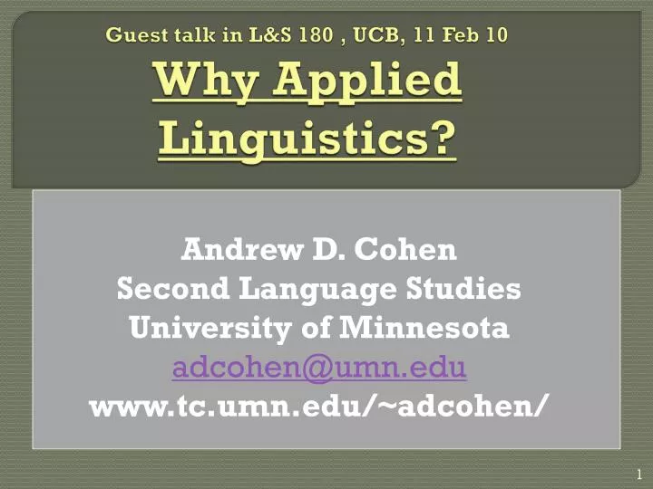 guest talk in l s 180 ucb 11 feb 10 why applied linguistics