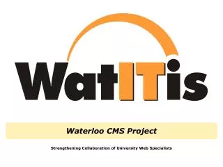 Waterloo CMS Project