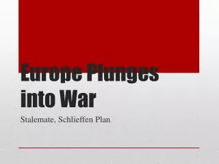 Europe Plunges into War