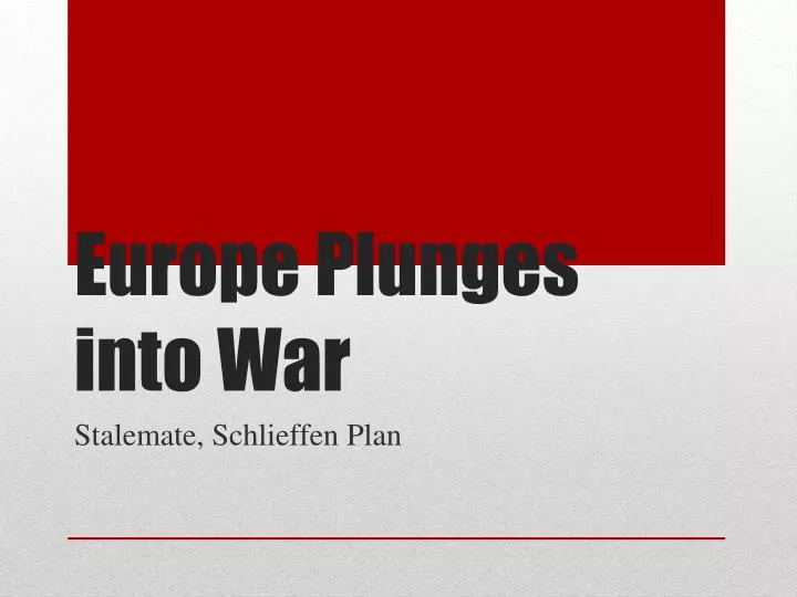 europe plunges into war