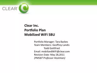 Clear Inc. Portfolio Plan Mobilized WiFi SBU 	Portfolio Manager: Tara Backes