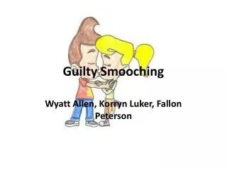 Guilty Smooching