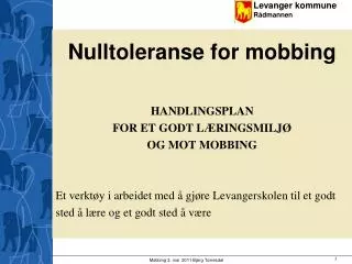 nulltoleranse for mobbing