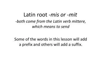Latin root - mis or - mit