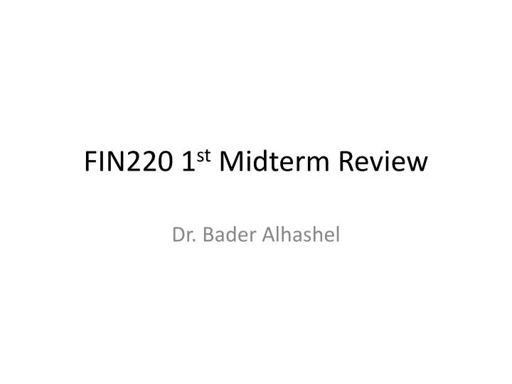 fin220 1 st midterm review