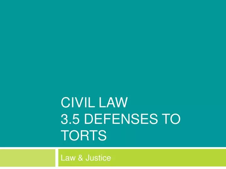 civil law 3 5 defenses to torts