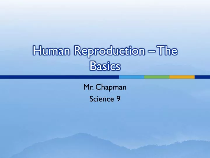 human reproduction the basics