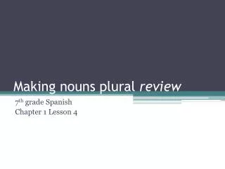 Making nouns plural review