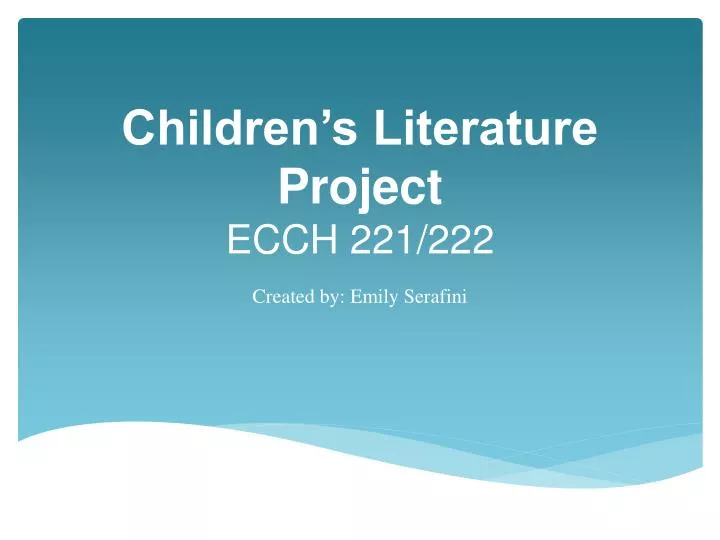 children s literature project ecch 221 222