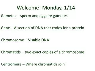 Welcome! Monday, 1/14