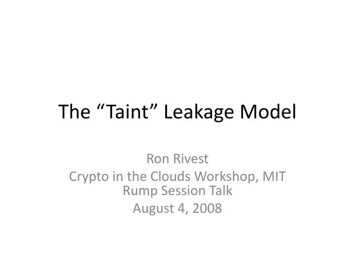 the taint leakage model