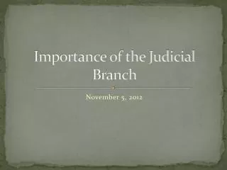 Importance of the Judicial Branch