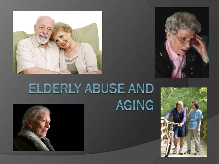 elderly abuse and aging