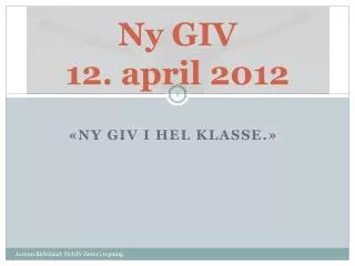 ny giv 12 april 2012