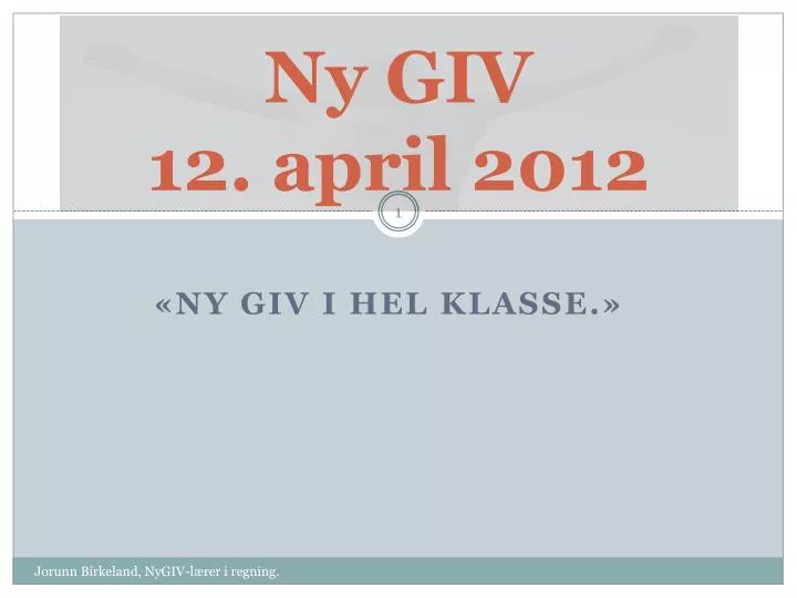 ny giv 12 april 2012