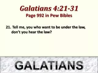 Galatians 4:21-31 Page 992 in Pew Bibles
