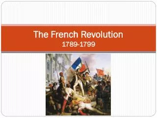 The French Revolution 1789-1799