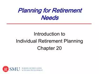 Planning for Retirement Needs