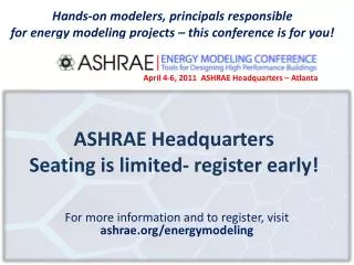 ASHRAE Headquarters Seating is limited- register early!