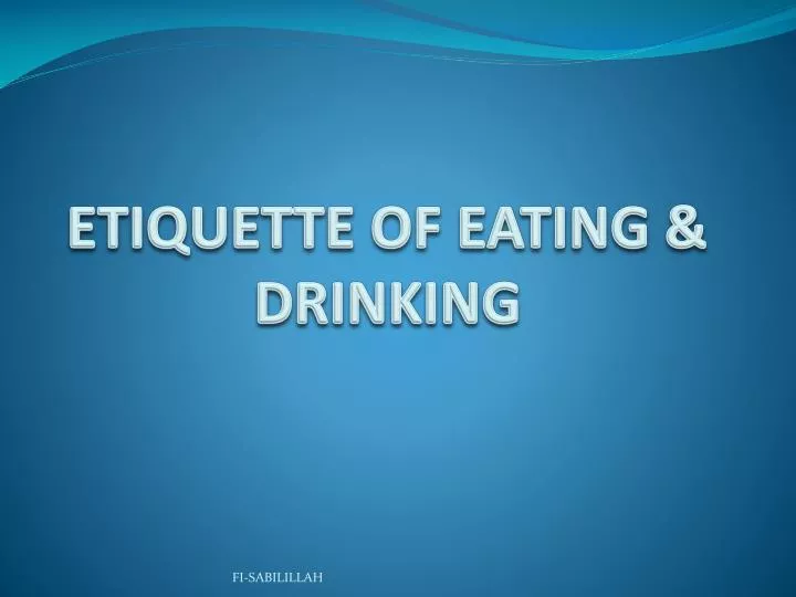 etiquette of eating drinking