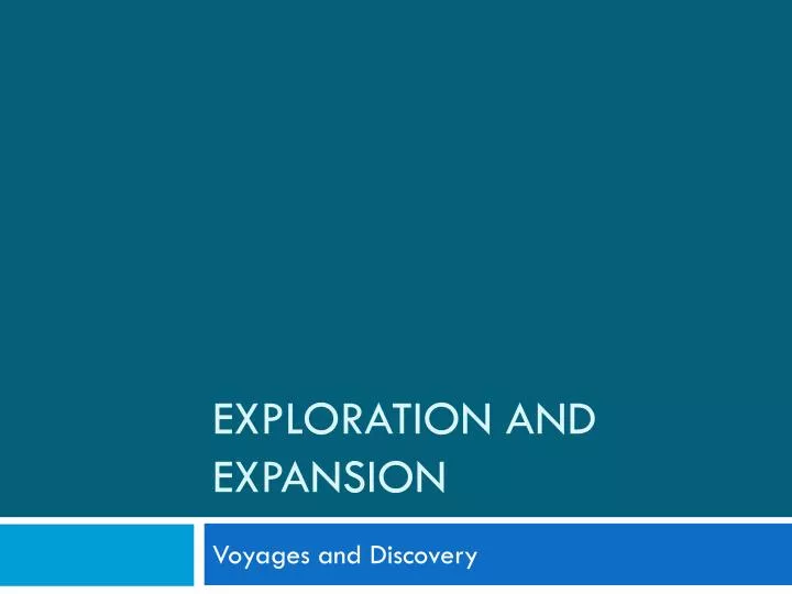 exploration and expansion